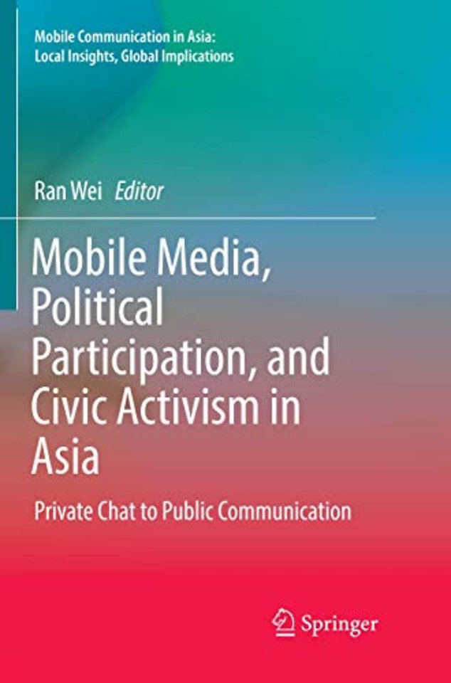 Mobile Media, Political Participation, and Civic Activism in Asia