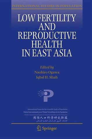 Low Fertility and Reproductive Health in East Asia