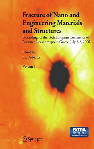 Fracture of Nano and Engineering Materials and Structures
