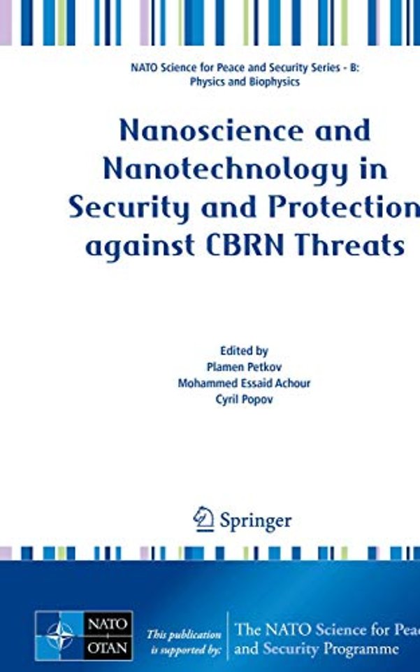 Nanoscience and Nanotechnology in Security and Protection against CBRN Threats