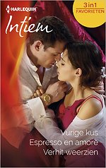 Vurige kus ; Espresso en amore ; Verhit weerzien