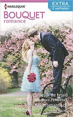 Eindelijk de bruid ; Toch heel romantisch (2-in-1)