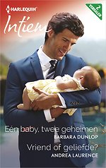 Eén baby, twee geheimen ; Vriend of geliefde?