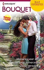 Minnares voor altijd ; Betoverende zomeravond ; Zoete verovering