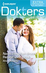Nooit vergeten droom ; Recept voor geluk