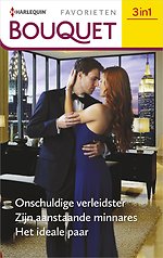 Onschuldige verleidster/ Zijn aanstaande minnares / Het ideale paar