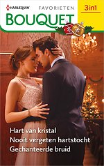 Hart van kristal / Nooit vergeten hartstocht / Gechanteerde bruid