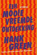 Een mooie vreemde ontdekking Een mooie vreemde ontdekking