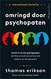 Omringd door psychopaten Omringd door psychopaten