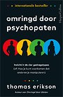 Omringd door psychopaten Omringd door psychopaten