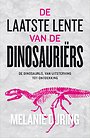 De laatste lente van de dinosauriërs