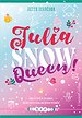 Julia, Snow Queen