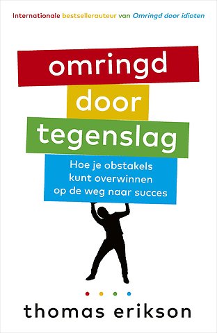 Omringd door tegenslag