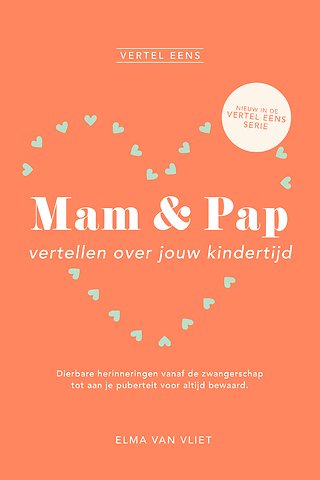 Mam & Pap vertellen over jou