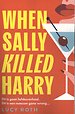 When Sally Killed Harry