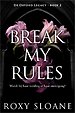 Break My Rules