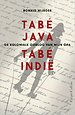 Tabé Java, tabé Indië Tabé Java, tabé Indië