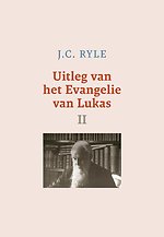 Uitleg van het Evangelie van Lukas II