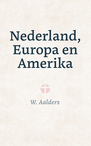 Nederland, Europa en Amerika