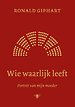 Wie waarlijk leeft