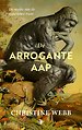 De arrogante aap