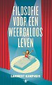 Filosofie voor een weergaloos leven