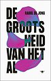De grootsheid van het al De grootsheid van het al