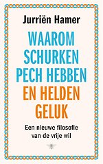 Waarom schurken pech hebben en helden geluk