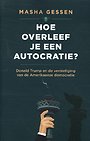 Hoe overleef je een autocratie?