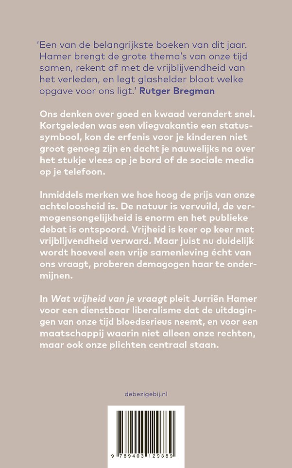 Wat vrijheid van je vraagt