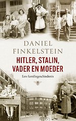 Hitler, Stalin, Vader en moeder