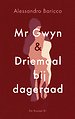 Mr Gwyn en Driemaal bij dageraad