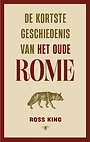 De kortste geschiedenis van het oude Rome