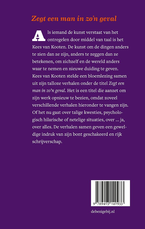 Zegt een man in zo'n geval