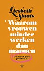 Waarom vrouwen minder werken dan mannen Waarom vrouwen minder werken dan mannen