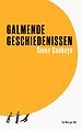Galmende geschiedenissen Galmende geschiedenissen