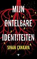 Mijn ontelbare identiteiten Mijn ontelbare identiteiten