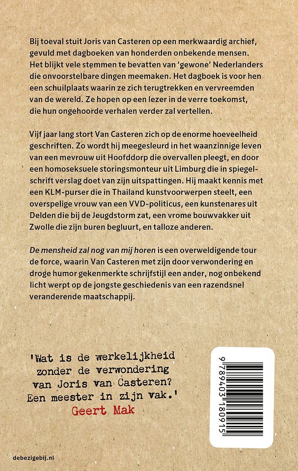 De mensheid zal nog van mij horen