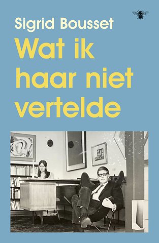 Wat ik haar niet vertelde