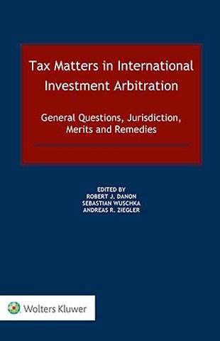 Tax Matters in International Investment Arbitration:
