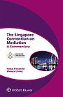 The Singapore Convention on Mediation