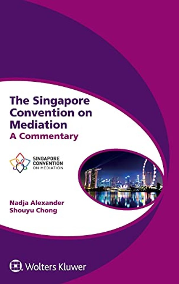 The Singapore Convention on Mediation