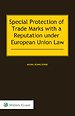 Special Protection of Trade Marks with a Reputation under European Union Law