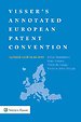 Visser's Annotated European Patent Convention - 2025 edition Visser's Annotated European Patent Convention - 2025 edition