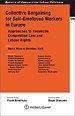 Collective Bargaining for Self-Employed Workers in Europe Collective Bargaining for Self-Employed Workers in Europe