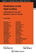 Restrictions on the Right to Strike: International Law and National Laws in Europe Restrictions on the Right to Strike: International Law and National Laws in Europe