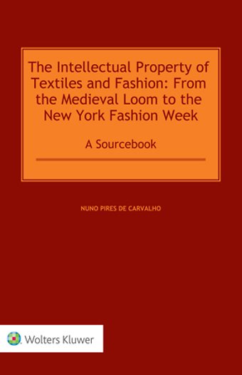 The Intellectual Property of Textiles and Fashion