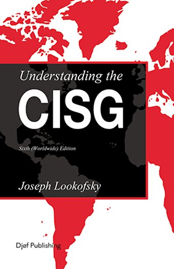 Understanding the CISG, Sixth (Worldwide) Edition