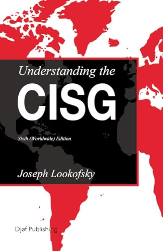 Understanding the CISG, Sixth (Worldwide) Edition