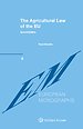 The Agricultural Law of the EU The Agricultural Law of the EU